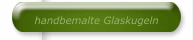 handbemalte Glaskugeln